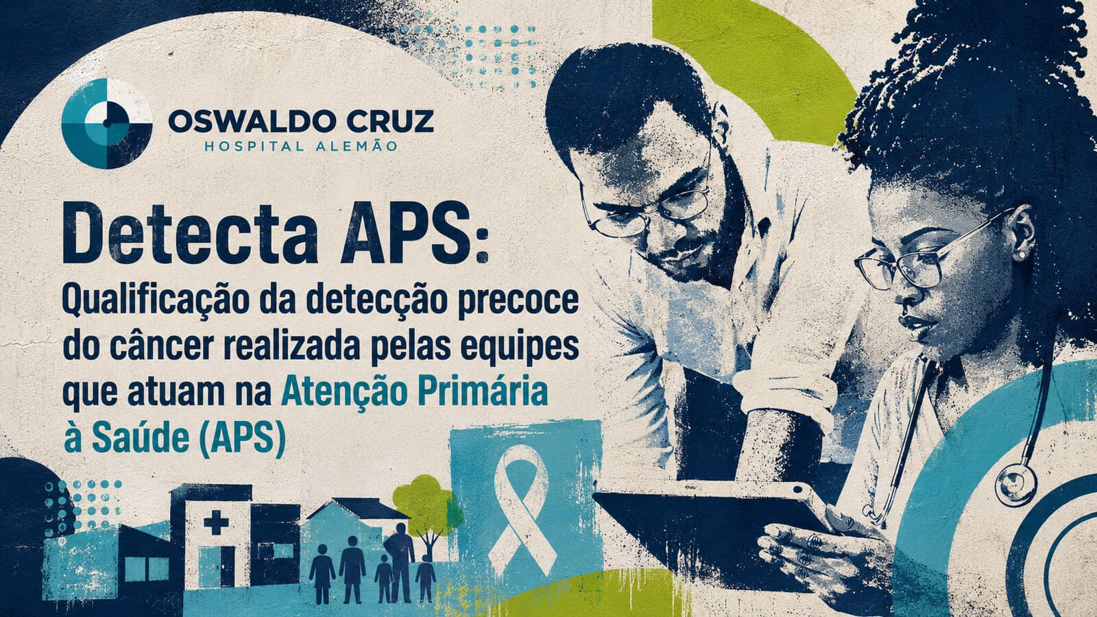 Detecta APS e qualificação da detecção precoce do câncer na Atenção Primária à Saúde